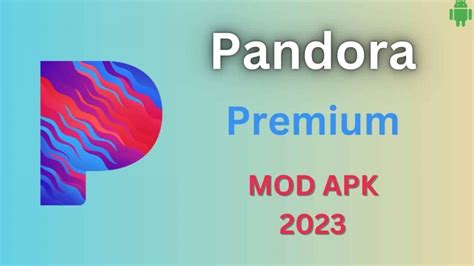 pandora premium mod apk 2023|More.